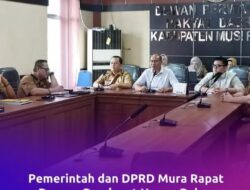 Pemerintah dan DPRD Mura Menggelar RRDPU Membahas Tindak Lanjut Surat Aduan AMMBB 