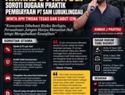Kredit Tak Berasuransi: Aktivis Soroti Dugaan Praktik Pembiayaan PT SAM Lubuklinggau, Minta APH Tindak Tegas dan Cabut Izin